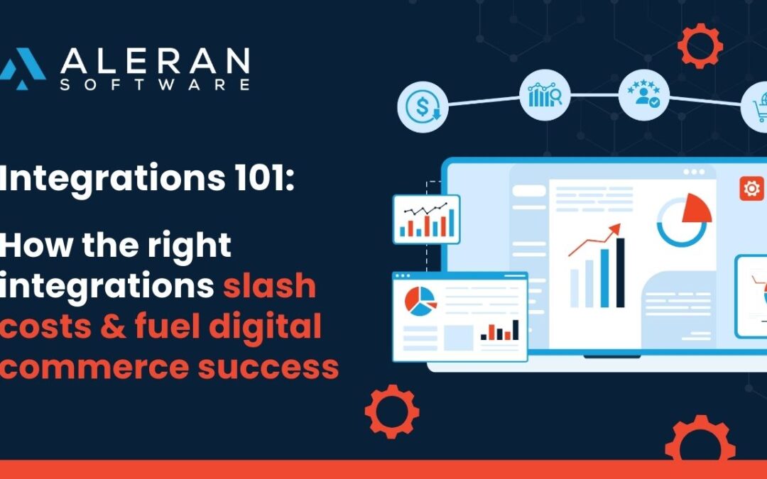Integrations 101: how the right integrations slash costs and fuel manufacturing sales success